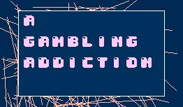 AGamblingAddiction